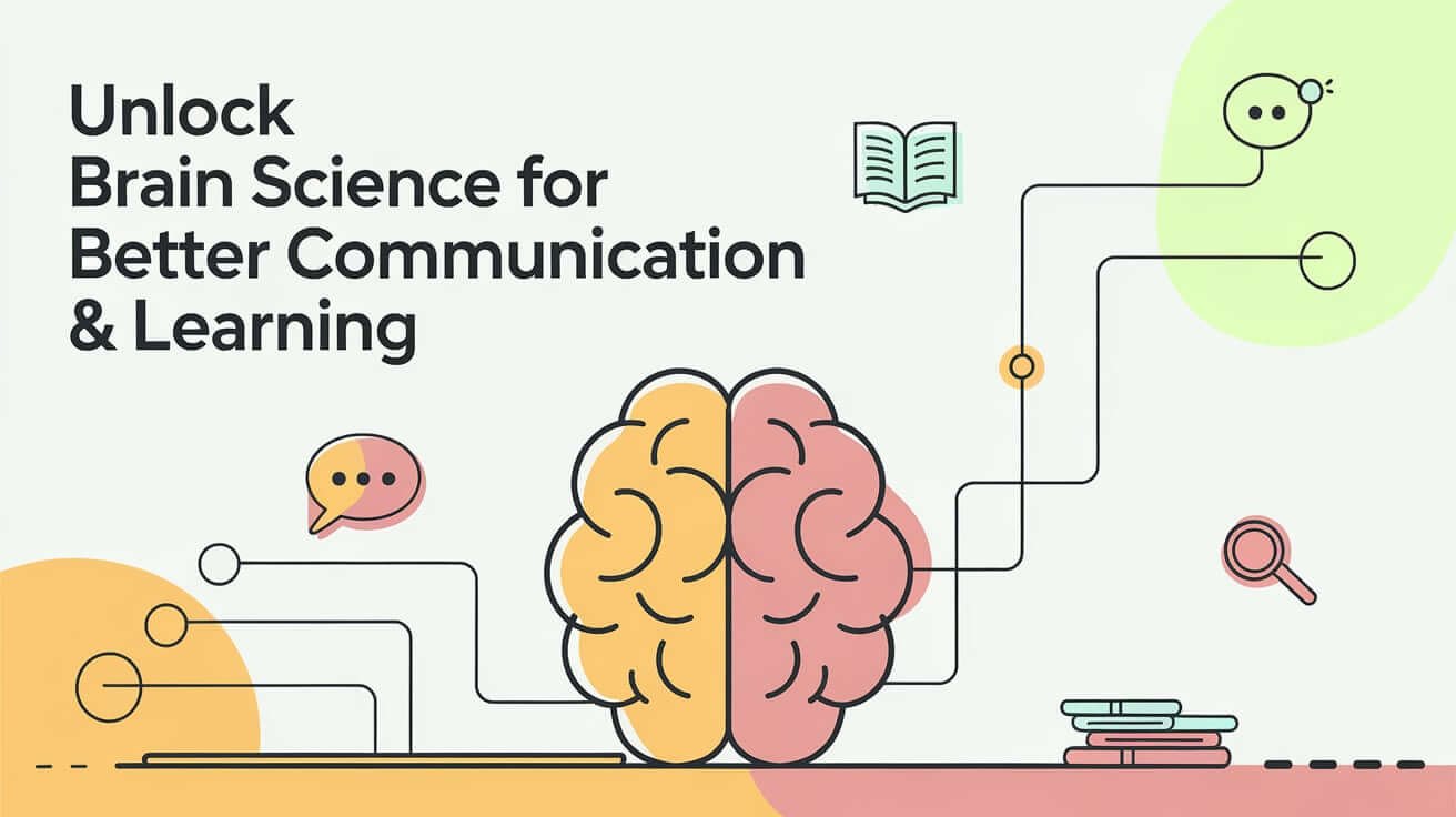 Optimized and Enhanced Article: Communicate and Learn Like a Brain Scientist